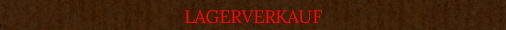 LAGERVERKAUF